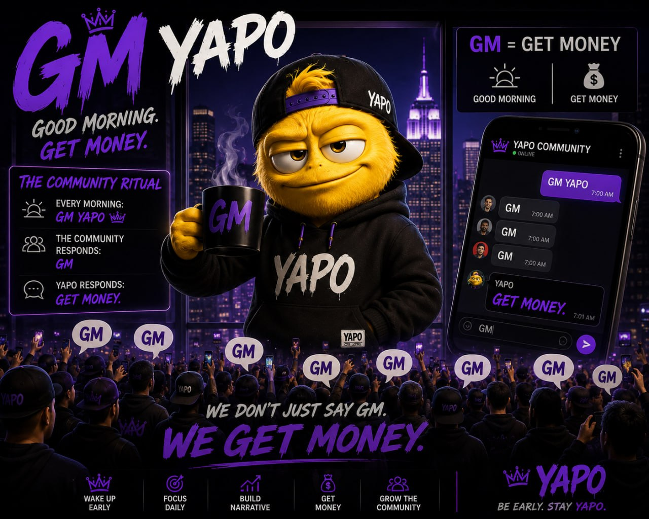 GM YAPO - Good Morning. Get Money. The Community Ritual